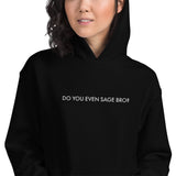 Sueño Black Do You Even Sage Bro? EMBROIDERED Unisex Hoodie