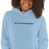 Sueño Do You Even Sage Bro? EMBROIDERED Unisex Hoodie