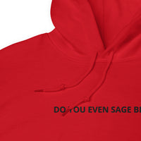 Sueño Do You Even Sage Bro? EMBROIDERED Unisex Hoodie