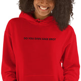 Sueño Do You Even Sage Bro? EMBROIDERED Unisex Hoodie