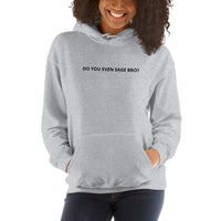 Sueño Do You Even Sage Bro? EMBROIDERED Unisex Hoodie