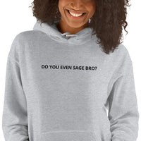 Sueño Do You Even Sage Bro? EMBROIDERED Unisex Hoodie